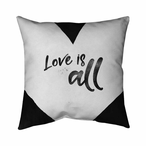 Fondo 20 x 20 in. Love Is All-Double Sided Print Indoor Pillow FO3339628